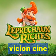 vicion cine